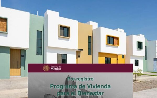 Abren preregistro en línea para acceder a Viviendas del Bienestar